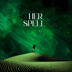 Her Spell (feat. Jarn Oab & SXAANON)