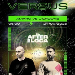 El After de Loca by Amaro episodio 67 Especial L´Groove Vs Amaro