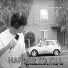 carter vail - harder to kill (a polymorph/darkwave demo edit)