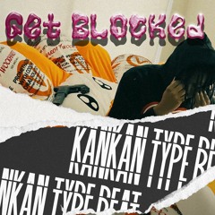 Kankan x Yeat Type Beat "GET BLOCKED" prod. KingviK