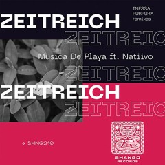 Zeitreich - Musica De Playa Ft.NATIIVO (Purpura Remix)