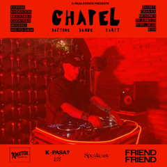 Friend of a Friend – CHAPEL June 28 2025 – LIVE DJ SET