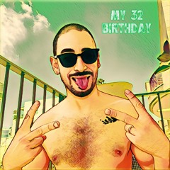 My 32 Birthday - Special live mixed set 2024