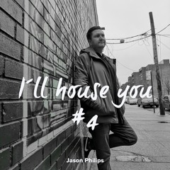 I´ll house you #4