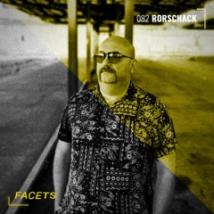 FACETS Podcast | 082 | Rorschack