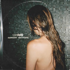Charlotte Cardin - Confetti (Dawn Bootleg Remix)