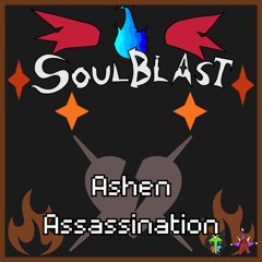 [Deltarune AU — SOULBLAST] Ashen Assassination