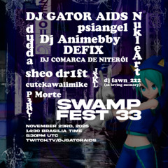 DJ ANIMEBBY MIX FOR SWAMP FEST 33