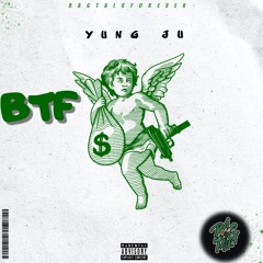 BTF - Yung Ju