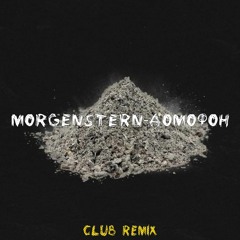 MORGENSHTERN - ДОМОФОН CLUB REMIX