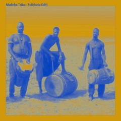 Malinke Tribe - Foli (Iorie Edit)