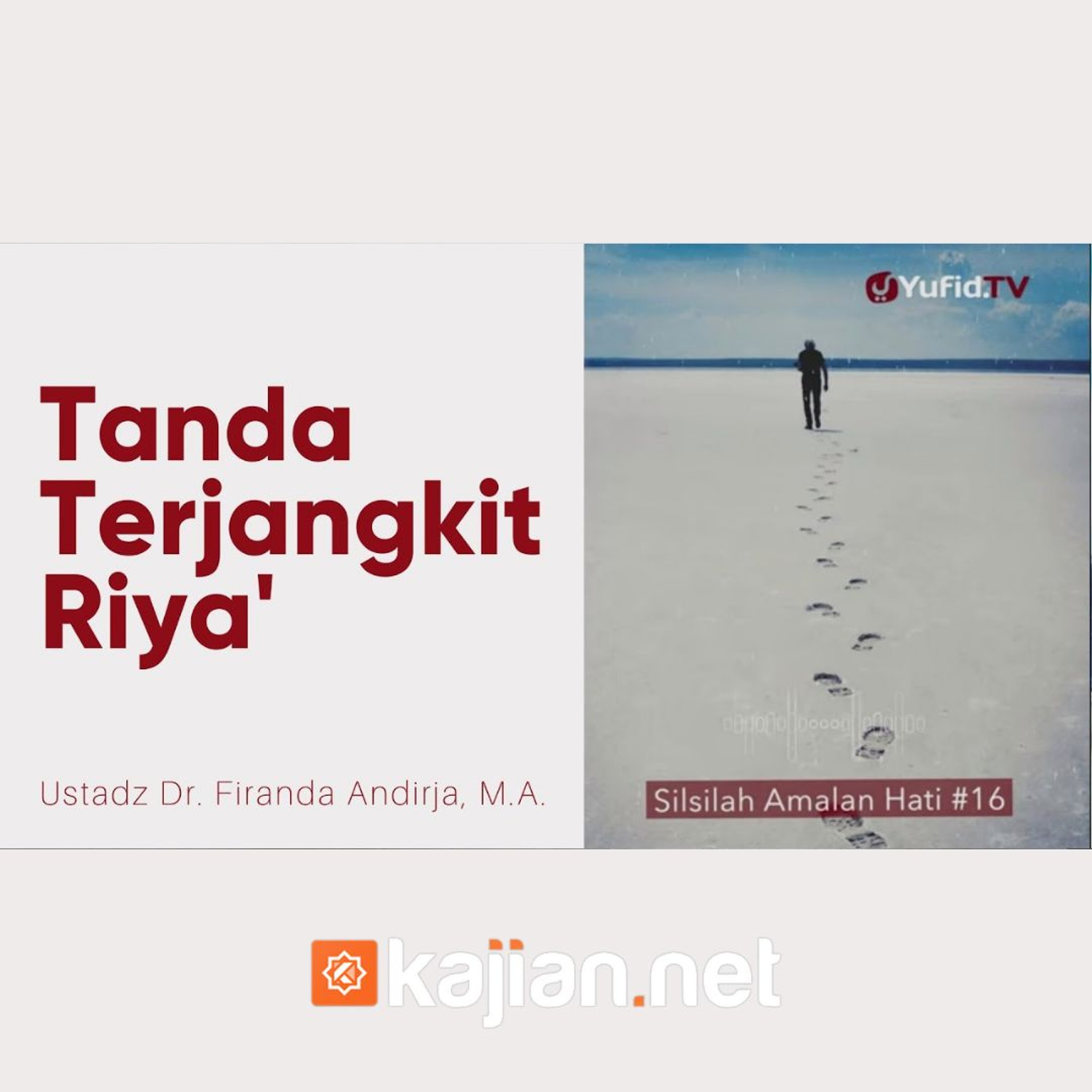 016. Tanda Terjangkiti Riya - Ustadz Dr. Firanda Andirja, M.A. episode artwork