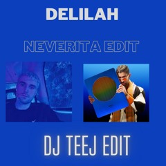 Delilah Neverita - Fred Again x Bad Bunny (Teej Blend)