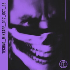 TECHNO_MIXTAPE_017_OCT_25 (Peak Time/Driving).wav