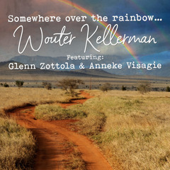 Somewhere over the Rainbow (feat. Glenn Zottola & Anneke Visagie)
