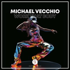 Michael Vecchio - Work That Body
