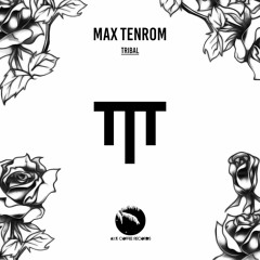 Max TenRom - Tribal