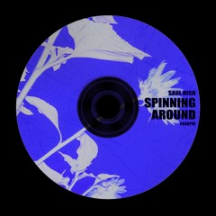 Spinning Around