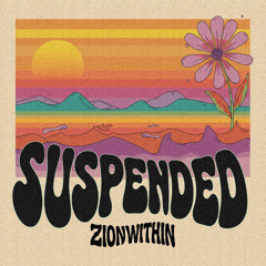 Suspended | Zion Within