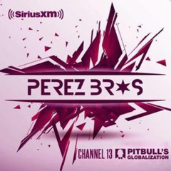 Perez Bros - Pitbull's Globalization August 2024