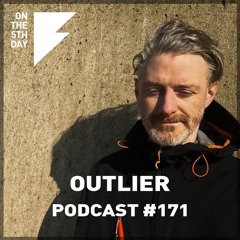 On the 5th Day Podcast #171 - outlier