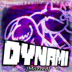 Dynami [Mazzed]