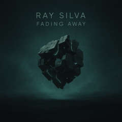 Ray Silva-Fading Away (Original Mix) (Melodic House)-2025
