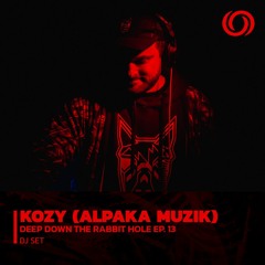 KOZY (Alpaka Muzik) | Deep Down The Rabbit Hole Ep. 13 | 21/03/2023