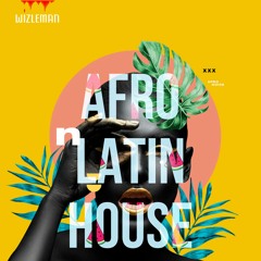 WIZLEMAN - Afro.Latin.House VOL.1 (Summer2K23 edition)