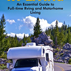 [VIEW] EBOOK 📘 RV Living: An Essential Guide to Full-time Rving and Motorhome Living