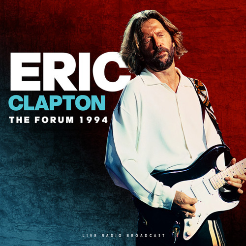 Stream RunkbogenFerdinand  Listen to Eric Clapton (Live) HQ Audio playlist  online for free on SoundCloud