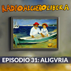 Episodio 31: Aligvria