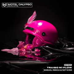 Premiere: Manuel Ribeca - Traigo Mi Flow [Motel Calypso]