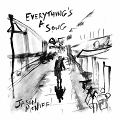 Everything's A Song (album)