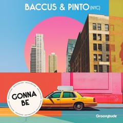 PREMIERE: Baccus & Pinto - Gonna Be