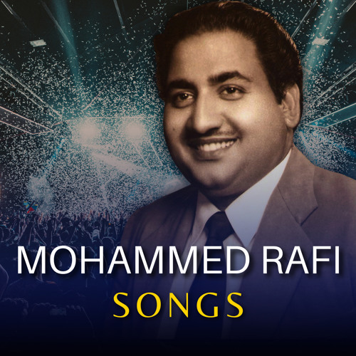 Stream Mohammed Rafi | Listen to Mohammed Rafi Songs playlist online ...