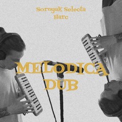 Melodica Dub feat. Harc