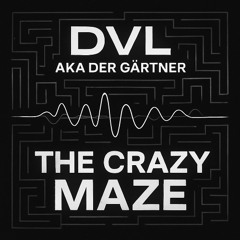 DVL AKA DER GÄRTNER