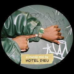 A classy mix by Hotel Dieu [EXCLUSIVE GUESTMIX]