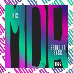 RIX - Bring It Back