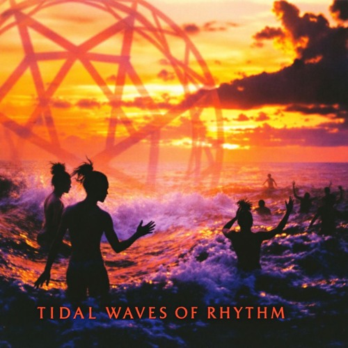 Tidal Waves Of Rhythm (Extended Mix)