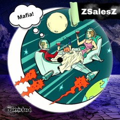 ZSalesZ - Mafia  (Original Mix){BALA44}
