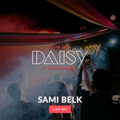 SAMI BELK // LIVE SET @ DAISY AT THE BEACHAVEN