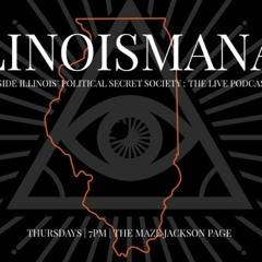 Illinoismanati: Inside Illinois' Political Secret Society S2 EP1 Marty And The Mole