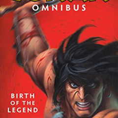 [Download] KINDLE 📬 Conan Omnibus Volume 1: Birth of the Legend by  Kurt Busiek,Thom