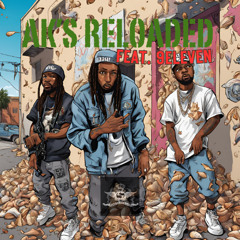 Grind Gang AK's Reloaded feat. 9Eleven