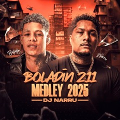 Medley 2025 - Boladin 211 (DJ Narru)
