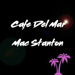 Mac Stanton - Café Del Mar(Club Private Mix)