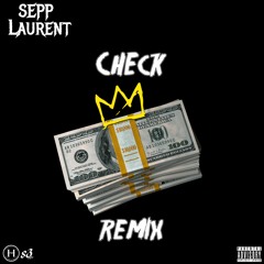 Seppi Laurent - Check Remix