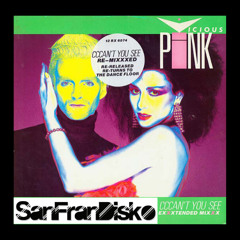 CCCan't You See - Vicious Pink - SanFranDisko 2020 Re-Rub